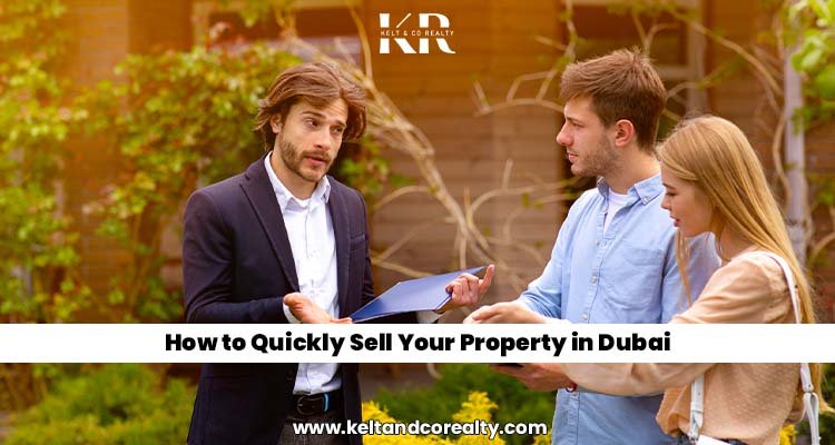 How To Quickly Sell Your Property In Dubai