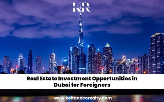 Real Estate Investment Opportunities in Dubai for Foreigners