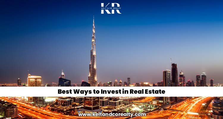 Best Ways To Invest In Real Estate In Dubai: Complete Guide