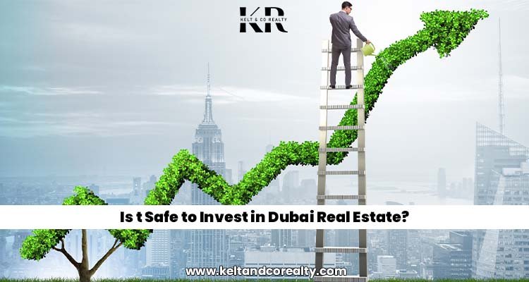 Is It Safe To Invest In Dubai Real Estate