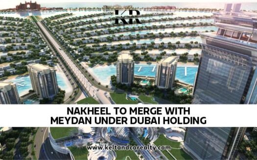 Nakheel To Merge With Meydan Under Dubai Holding