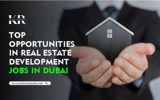 top -opportunities-in-real-estate -development -Jobs-In-dubai