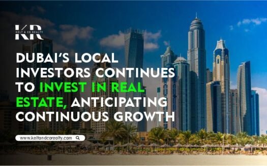 Dubai’s Local Investors Continues To Invest In Real Estate, anticipating continuous growth