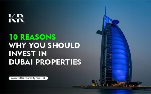 10 Reasons Why You Should Invest in Dubai Properties