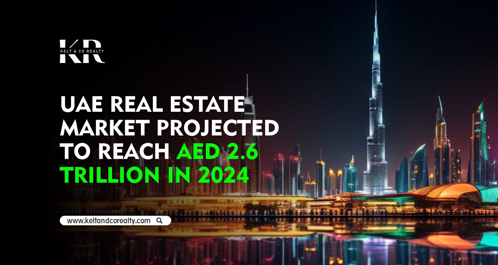 UAE Real Estate Market Projected To Reach AED 2.6 Trillion By 2024