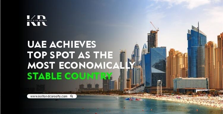 UAE Achieves Top Spot As The Most Economically Stable Country