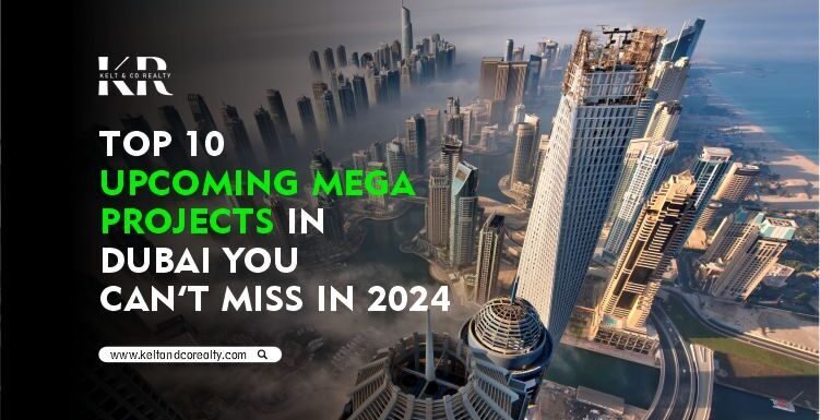 top-10-upcoming-mega-projects-in-dubai-you-can't-miss-in-2024