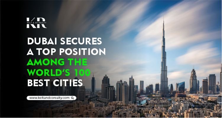 Dubai Secures A Top Position Among the World’s 100 Best Cities