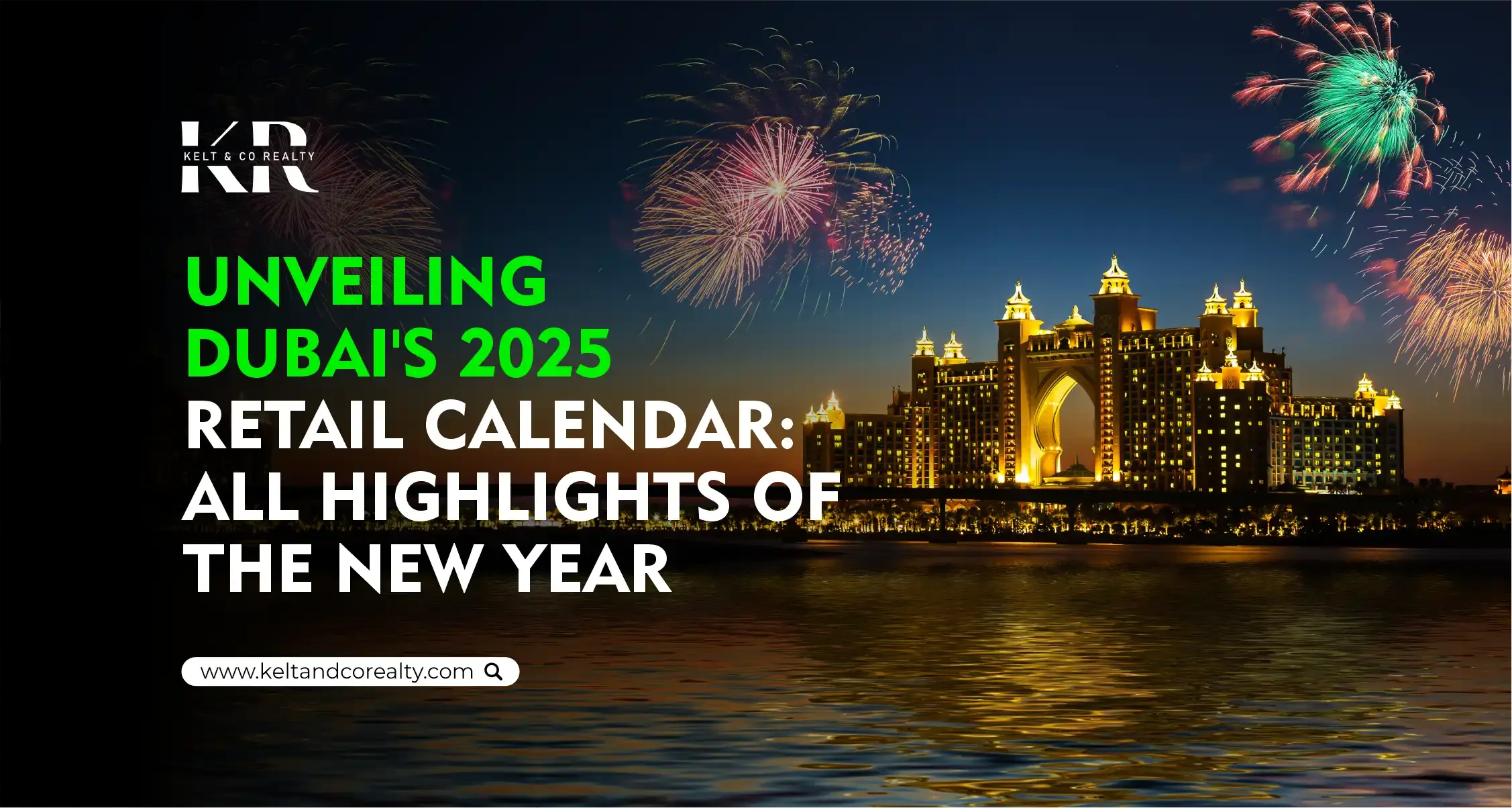 Unveiling Dubai's 2025 Retail Calendar: All Highlights of the New Year