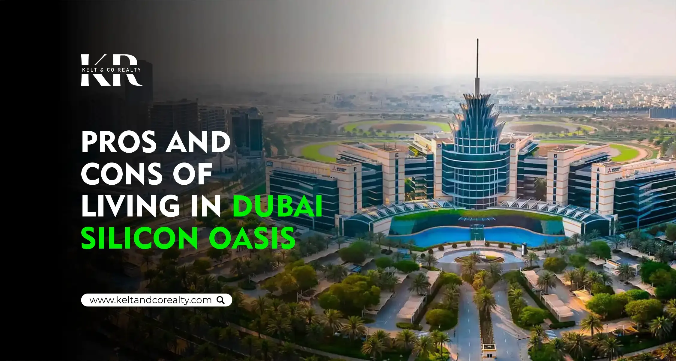 Pros and Cons Of Living In Dubai Silicon Oasis