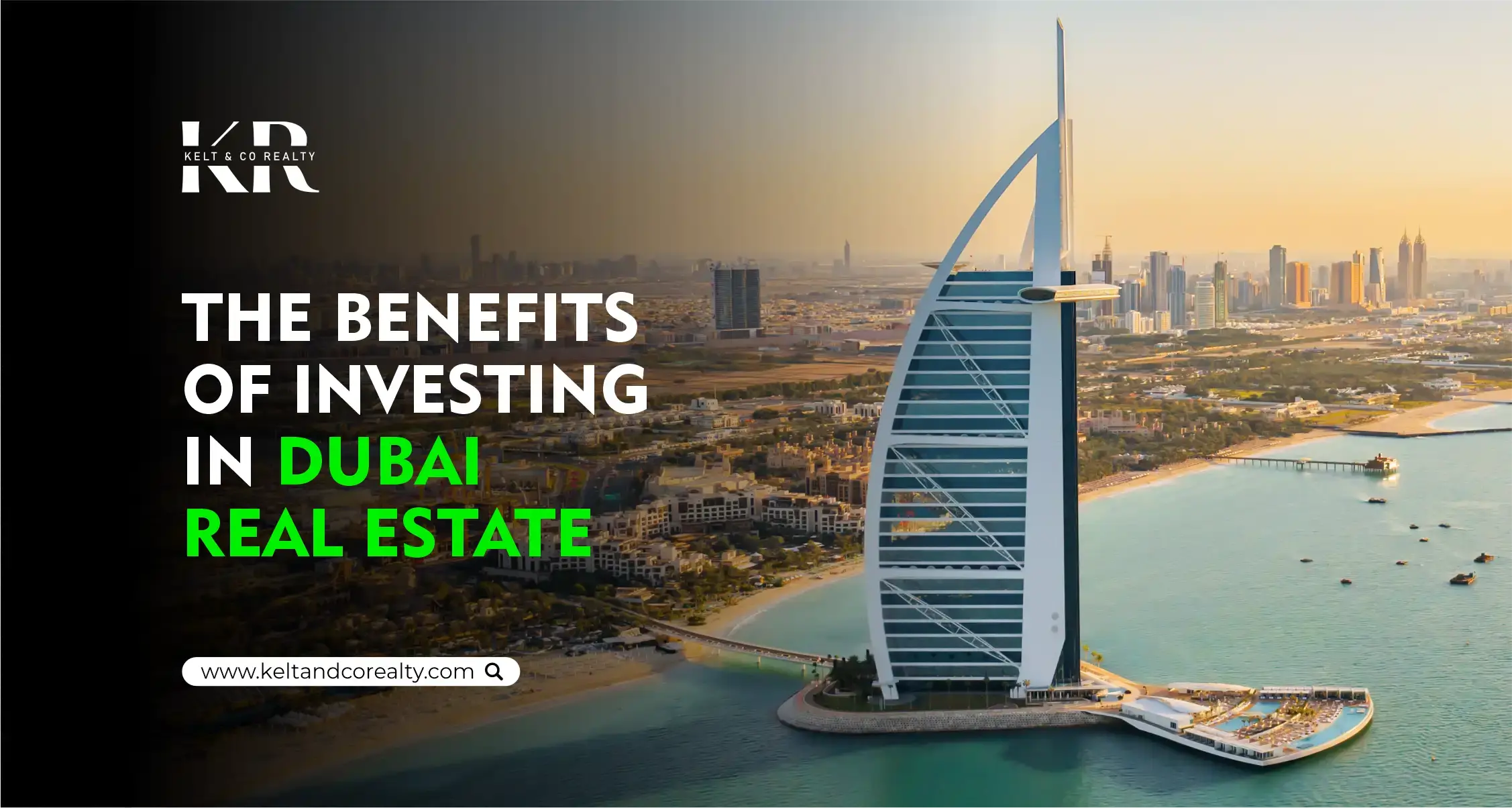 The Benefitsof Investing in Dubai Real Estate