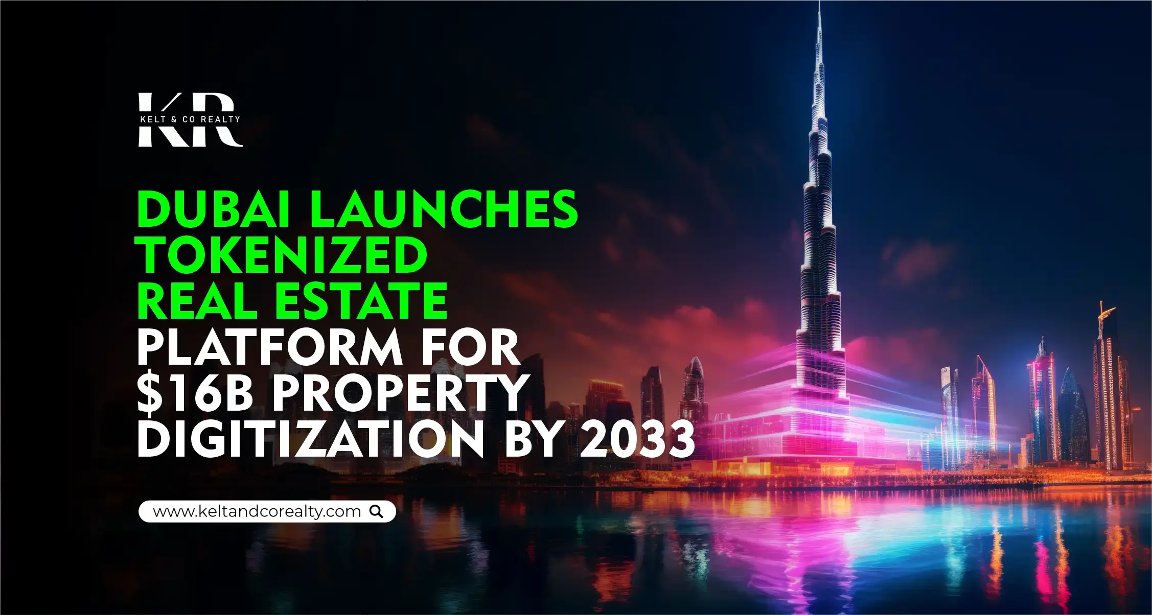 Dubai Launches Tokenized Real Estate Platform for $16B Digitization