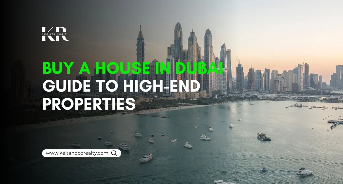 Buy A House In Dubai: Guide To High-End Properties